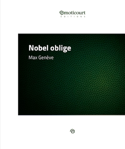 Nobel oblige