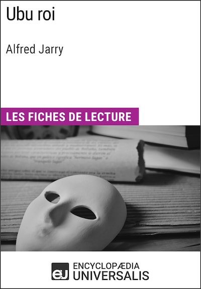 Ubu roi d'Alfred Jarry