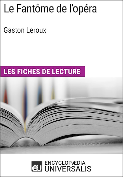 Le Fantôme de l'opéra de Gaston Leroux