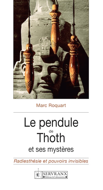Le pendule de Thoth et ses mystères