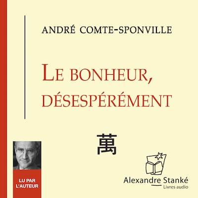 Le bonheur désespérément