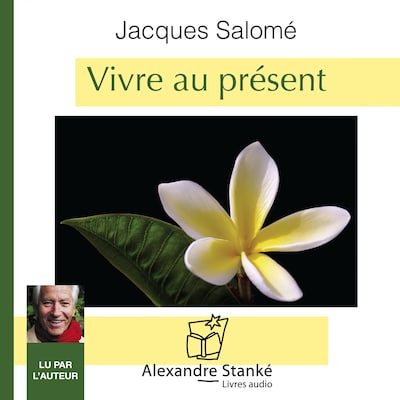 Vivre au présent