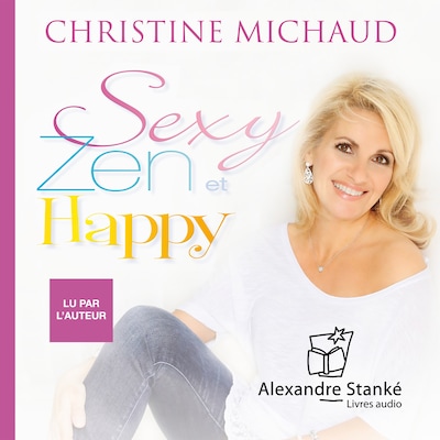 Sexy, zen & happy