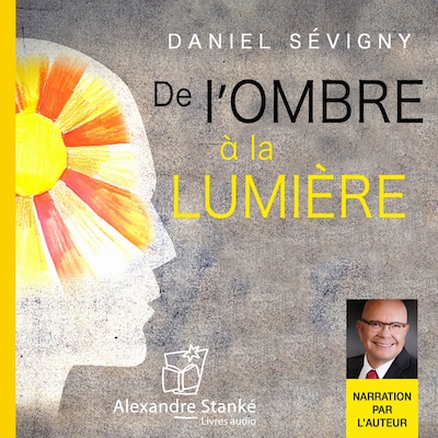 De l'ombre à la lumière