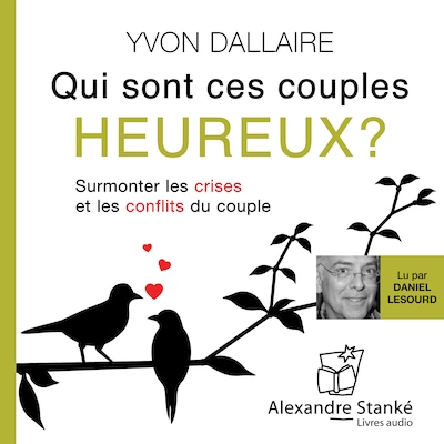 Qui sont ces couples heureux