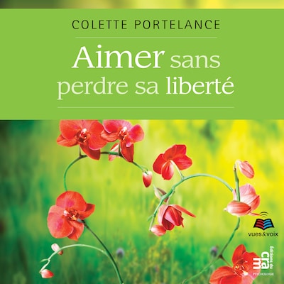 Aimer sans perdre sa liberté