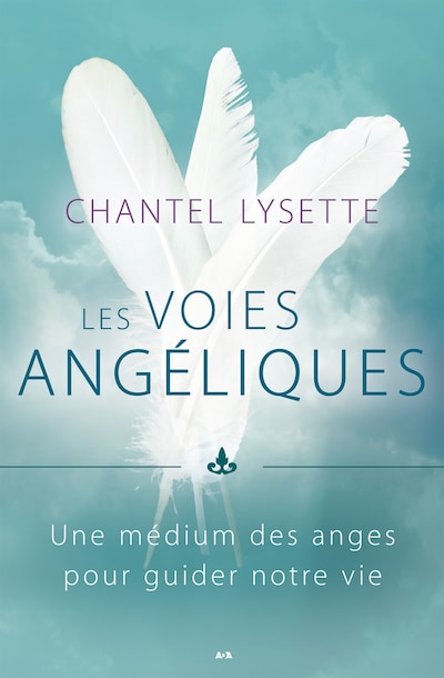 Les voies angéliques