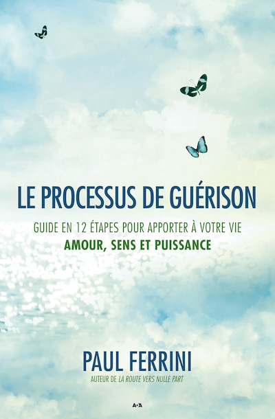 Le processus de guérison