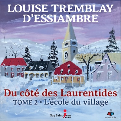 Du côté des Laurentides, tome 2