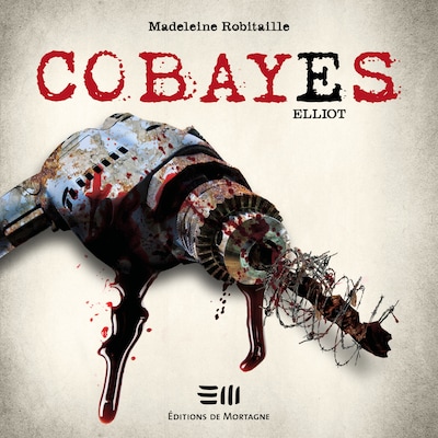 Cobayes - Tome 6 : Elliot