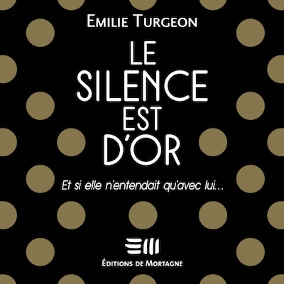 Le silence est d'or