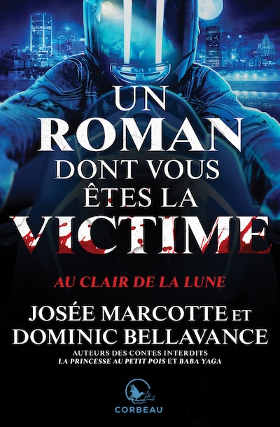 Un roman dont vous êtes la victime - Au clair de la lune