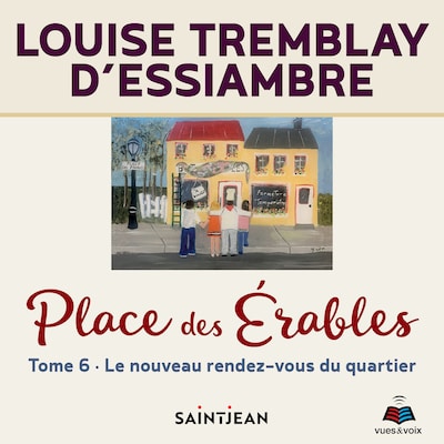 Place des érables - Tome 6 : Le nouveau rendez-vous du quartier