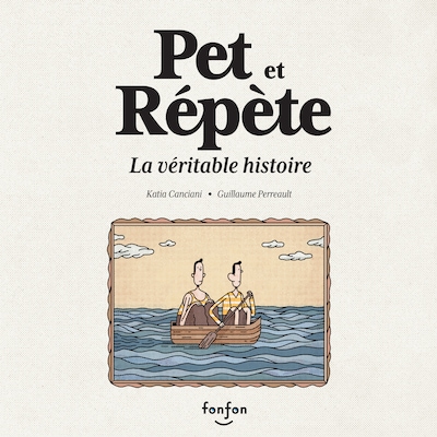 Pet et Répète, la véritable histoire