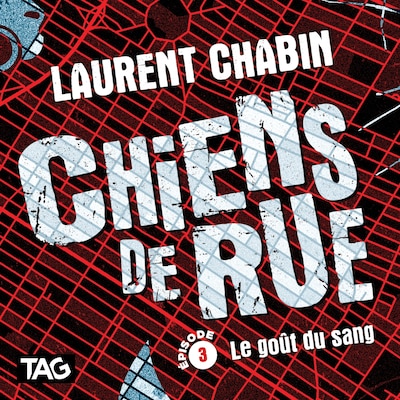 Chiens de rue - épisode 3: Le goût du sang