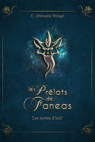 Les Prélats de Faneas : Les terres d'exil