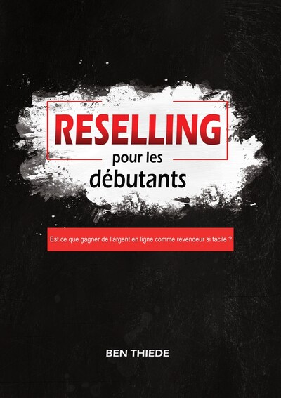 Reselling pour les débutants