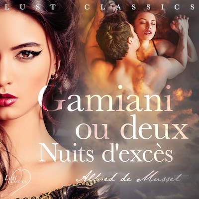 LUST Classics: Gamiani ou deux Nuits d'excès