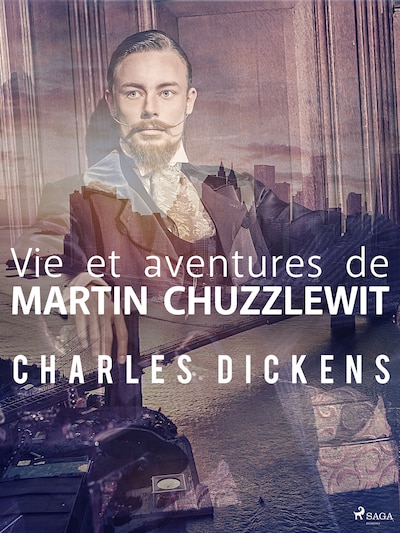 Vie et aventures de Martin Chuzzlewit