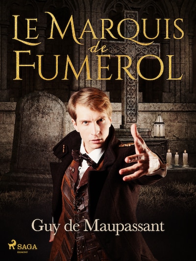Le Marquis de Fumerol