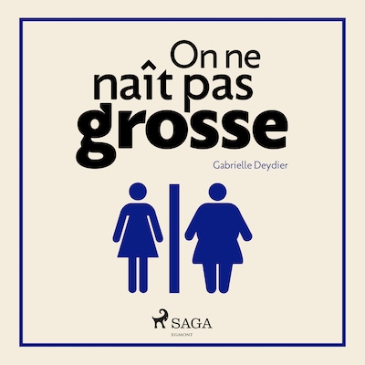 On ne naît pas grosse