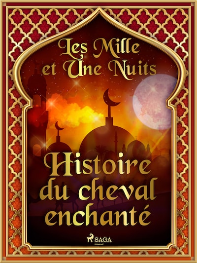 Histoire du cheval enchanté
