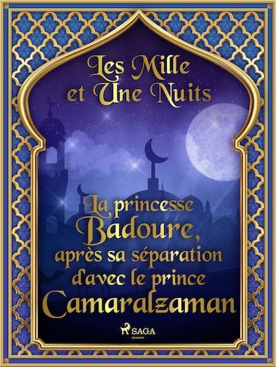 La princesse Badoure, après sa séparation d'avec le prince Camaralzaman