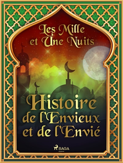 Histoire de l’Envieux et de l’Envié
