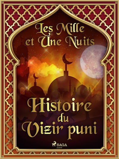 Histoire du Vizir puni