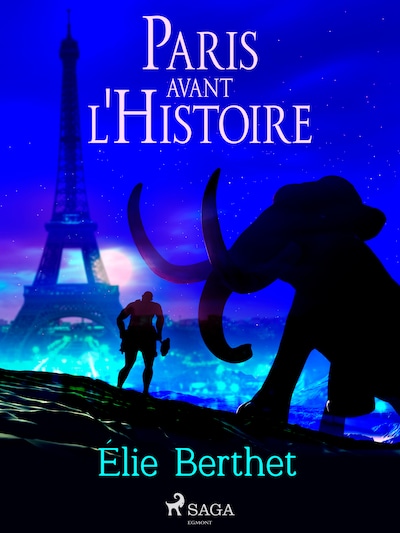 Paris avant l'Histoire