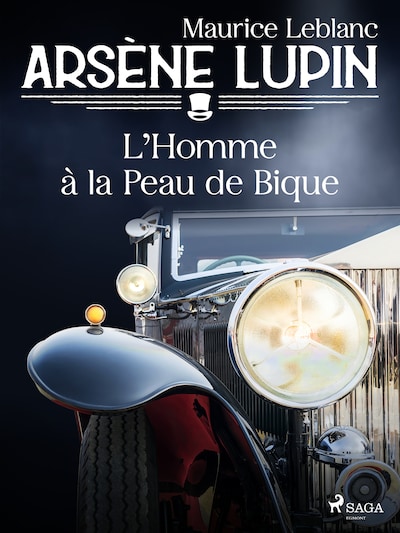 Arsène Lupin -- L'Homme à la Peau de Bique
