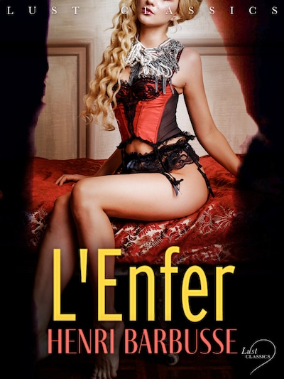 LUST Classics : L'Enfer