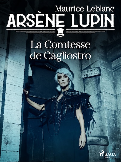 Arsène Lupin -- La Comtesse de Cagliostro