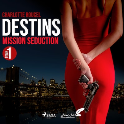 Destins, tome 1 : Mission séduction