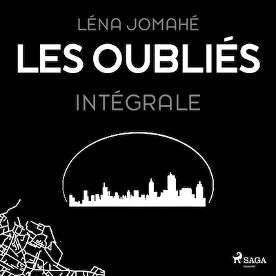 Les Oubliés – Intégrale