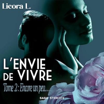 L'Envie de vivre - Tome 2 : Encore un peu...