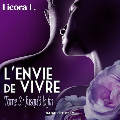 L'Envie de vivre - Tome 3 : Jusqu'à la fin
