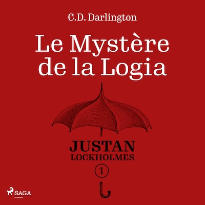 Justan Lockholmes - Tome 1 : Le Mystère de la Logia