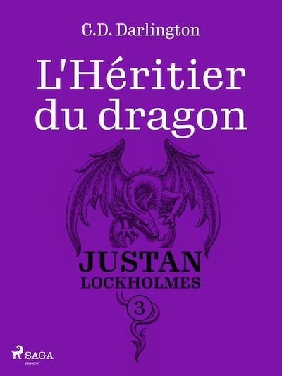 Justan Lockholmes - Tome 3 : L'Héritier du dragon