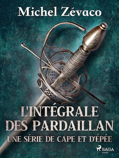 L'Intégrale des Pardaillan - Une série de cape et d'épée