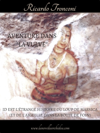 Aventure dans « La Vulve »