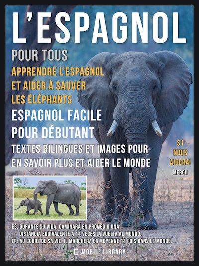 L’Espagnol pour tous - Apprendre L’Espagnol et Aider à Sauver les Éléphants