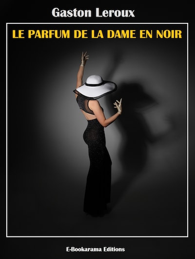 Le Parfum de la dame en noir