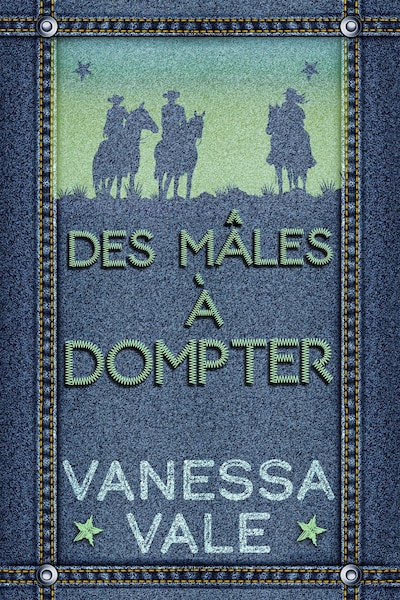 Des mâles à dompter