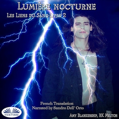 Lumière Nocturne (Les Liens Du Sang-Livre 2)