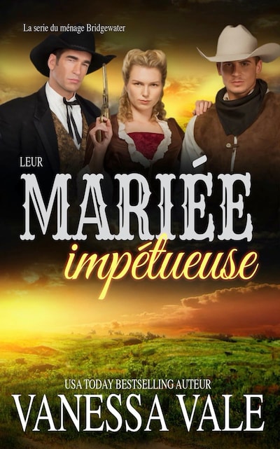 Leur mariée impétueuse