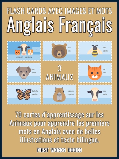 3 - Animaux - Flash Cards avec Images et Mots Anglais Français
