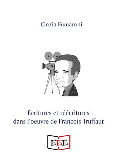 Écritures er réécritures dans l'oeuvre de François Truffaut