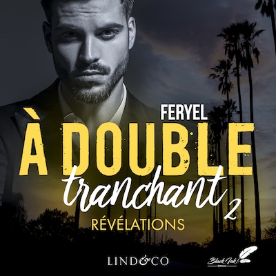 À double tranchant - Tome 2 : Révélations