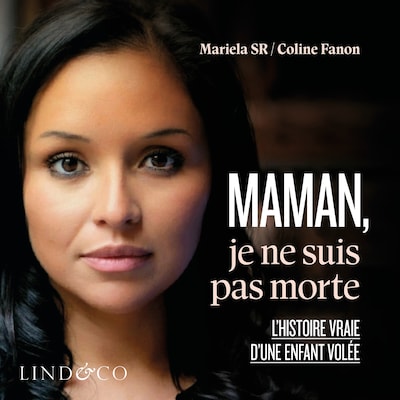 Maman, je ne suis pas morte